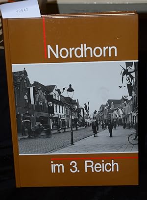 Nordhorn im 3.Reich (= Geschichtswerkstatt der Volkshochschule der Stadt Nordhorn für den Landkre...