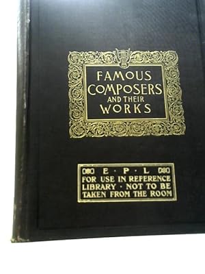 Seller image for Famous Composers and Their Works, Vol. I for sale by World of Rare Books