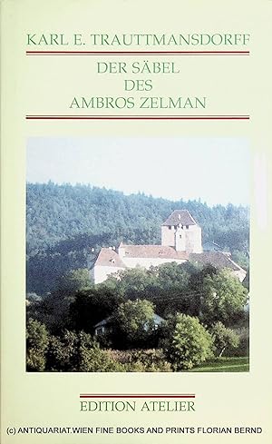 Bild des Verkufers fr Der Sbel des Ambros Zelman : Erzhlung zum Verkauf von ANTIQUARIAT.WIEN Fine Books & Prints