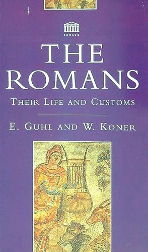 Bild des Verkufers fr The Romans Their Life and Customs zum Verkauf von Librodifaccia