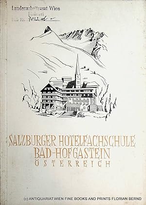 Festschrift anlässlich der 10. Wiederkehr der Gründung der Salzburger Hotelfachschule : 1945-1955...