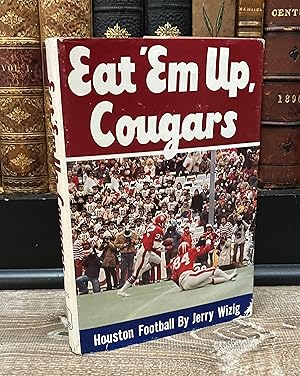 Bild des Verkufers fr Eat 'Em Up, Cougars (1st Edition, Houston) zum Verkauf von Forgotten Lore