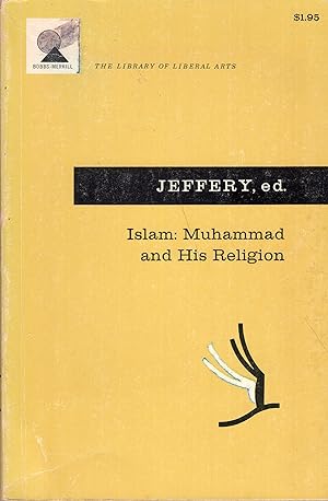 Image du vendeur pour Islam: Muhammad and His Religion -- Library of Liberal Arts mis en vente par A Cappella Books, Inc.