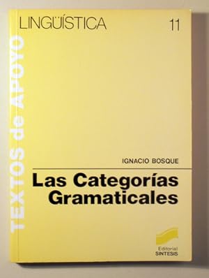 Bild des Verkufers fr LAS CATEGORAS GRAMATICALES - Madrid 1999 zum Verkauf von Llibres del Mirall