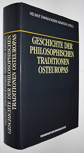 Bild des Verkufers fr Geschichte der philosophischen Traditionen Osteuropas. zum Verkauf von Antiquariat Haufe & Lutz