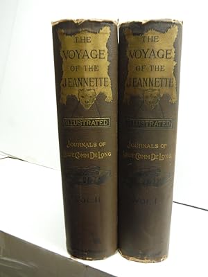The Voyage of the Jeannette: The Ship and Ice Journals of George W. DeLong, Lieutenant-Commander ...
