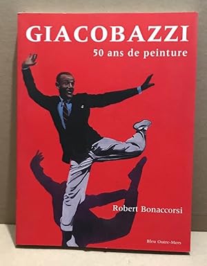 Seller image for Giacobazzi 50 ans de peinture for sale by librairie philippe arnaiz