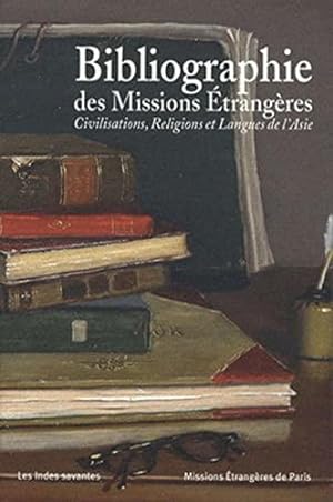 Image du vendeur pour Bibliographie des Missions trangres 1658-2008 mis en vente par JLG_livres anciens et modernes