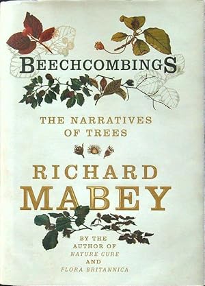 Seller image for Beechcombings: The narratives of trees for sale by Librodifaccia