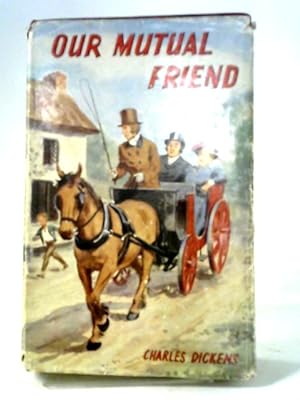 Seller image for Our Mutual Friend for sale by World of Rare Books