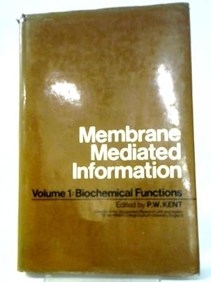 Seller image for Membrane Mediated Information: Vol I Biochemical Functions for sale by World of Rare Books