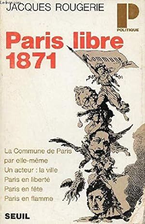Bild des Verkufers fr Paris libre 1871 zum Verkauf von Redux Books