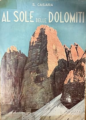 Imagen del vendedor de Al sole delle Dolomiti. a la venta por Borgobooks
