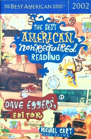 Bild des Verkufers fr The Best American Nonrequired Reading 2002 zum Verkauf von Librodifaccia