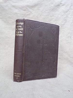 Immagine del venditore per MORNINGS AMONG THE JESUITS AT ROME. THIRD EDITION. CONSIDERABLY ENLARGED. venduto da Gage Postal Books