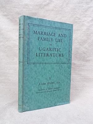 Imagen del vendedor de MARRIAGE & FAMILY LIFE IN UGARITIC LITERATURE. [PRETORIA ORIENTAL SERIES I.] a la venta por Gage Postal Books