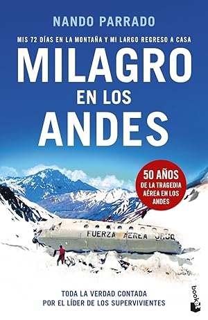 Seller image for Milagro en los Andes Mis 72 das en la montaa y mi largo regreso a casa for sale by Imosver