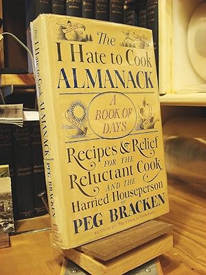 The I Hate to Cook Almanack: A Book of Days