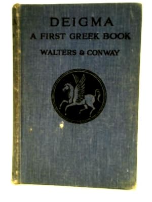 Bild des Verkufers fr Deigma: a First Greek Book zum Verkauf von World of Rare Books