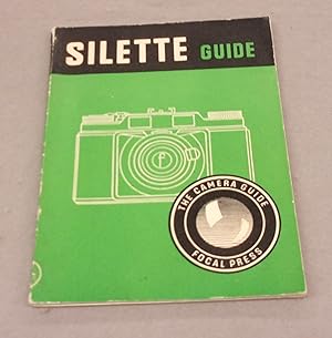 Seller image for Silette Guide, How to Get the Best Out of the Silette (Memar) and Super Silette (Super Memar) for sale by Baggins Book Bazaar Ltd