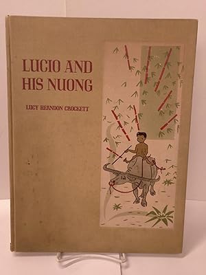Imagen del vendedor de Lucio and His Nuong: A Tale of the Philippine Islands a la venta por Chamblin Bookmine