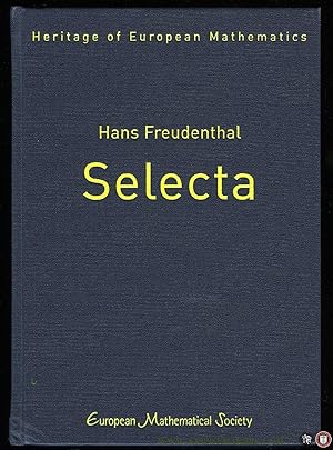 Bild des Verkufers fr Hans Freudenthal. Selecta (Heritage of European Mathematics) zum Verkauf von Emile Kerssemakers ILAB