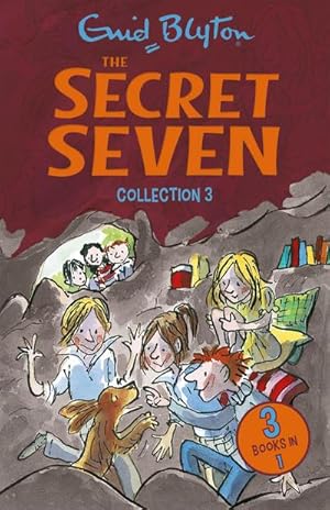 Seller image for The Secret Seven Collection 3: Books 7-9 (Secret Seven Collections and Gift books, Band 3) : Books 7-9 for sale by AHA-BUCH GmbH