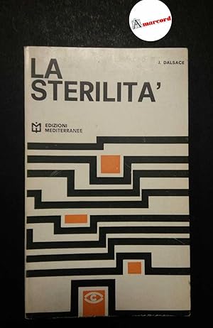 Seller image for Dalsace Jean, La sterilit, Mediterranee, 1966 - I for sale by Amarcord libri