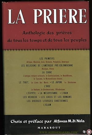Seller image for La prire. Anthologie des prires de tous les temps et de tous les peuples for sale by Emile Kerssemakers ILAB