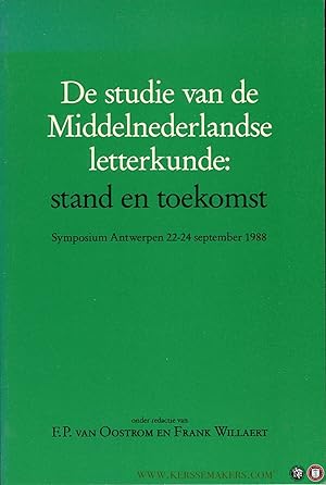 Bild des Verkufers fr De studie van de Middelnederlandse letterkunde: stand en toekomst. Symposium Antwerpen 22-24 september 1988 zum Verkauf von Emile Kerssemakers ILAB