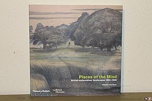 Bild des Verkufers fr Places of the Mind. British watercolour landscapes 1850-1950. zum Verkauf von Emile Kerssemakers ILAB