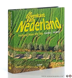 Imagen del vendedor de De bovenkant van nederland / 3 - Holland from the Top. a la venta por Emile Kerssemakers ILAB