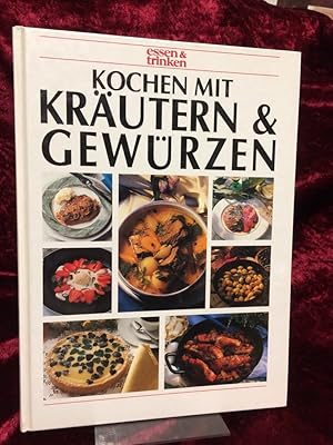 Kochen mit Kräutern & Gewürzen. Herausgegeben von der Zeitschrift Essen & trinken.