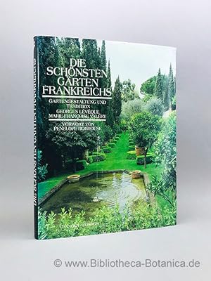 Immagine del venditore per Die schnsten Grten Frankreichs. Gartengestaltung und Tradition. venduto da Bibliotheca Botanica