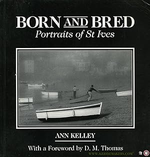 Bild des Verkufers fr Born and Bred. Portraits of St Ives zum Verkauf von Emile Kerssemakers ILAB