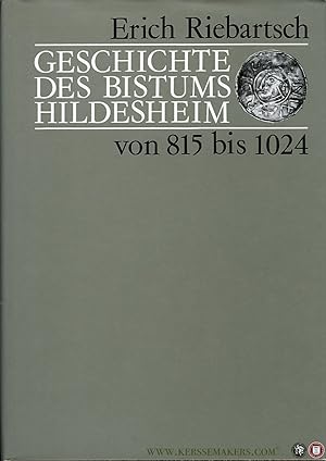 Bild des Verkufers fr Geschichte des Bistums Hildesheim von 815 bis 1024. zum Verkauf von Emile Kerssemakers ILAB