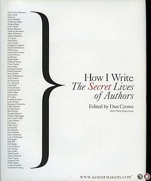 Bild des Verkufers fr How I Write. The Secret Lives of Authors. zum Verkauf von Emile Kerssemakers ILAB