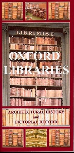 Immagine del venditore per Oxford Libraries. Architectural History and Pictorial Record. venduto da Emile Kerssemakers ILAB