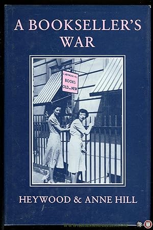 Seller image for A Bookseller's War for sale by Emile Kerssemakers ILAB