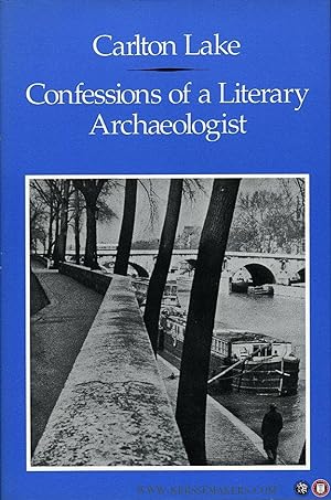 Bild des Verkufers fr Confessions of a Literary Archaeologist. zum Verkauf von Emile Kerssemakers ILAB