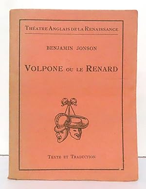 Volpone ou Le Renard. Texte et traduction.