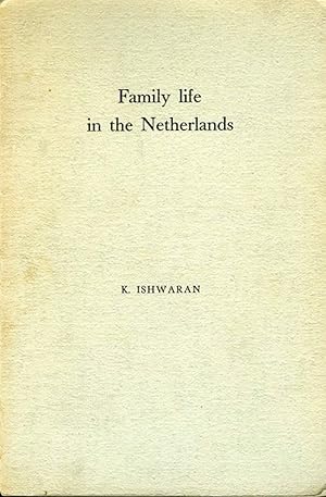 Bild des Verkufers fr Family life in the Netherlands (Proefschrift+stellingen) zum Verkauf von Emile Kerssemakers ILAB