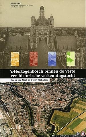 Image du vendeur pour s-Hertogenbosch binnen de Veste een historische verkenningstocht mis en vente par Emile Kerssemakers ILAB