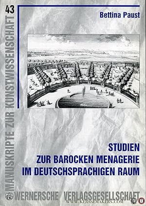 Bild des Verkufers fr Studien zur barocken Menagerie im deutschsprachigen Raum. zum Verkauf von Emile Kerssemakers ILAB