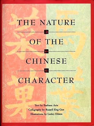 Immagine del venditore per The Nature of the Chinese Character venduto da Emile Kerssemakers ILAB