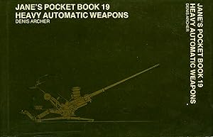 Seller image for Jane's Pocket Book 19. Heavy Automatic Weapons. for sale by Emile Kerssemakers ILAB