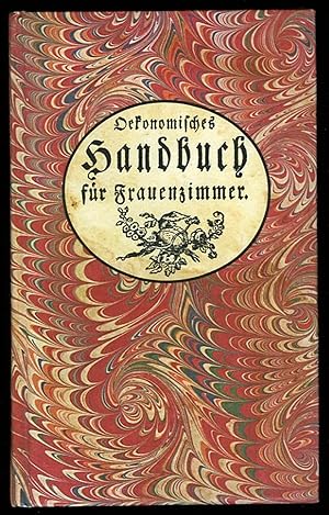 Imagen del vendedor de Oekonomisches Handbuch fr Frauenzimmer - Erster Band, welcher das Kochbuch enhlt a la venta por Emile Kerssemakers ILAB