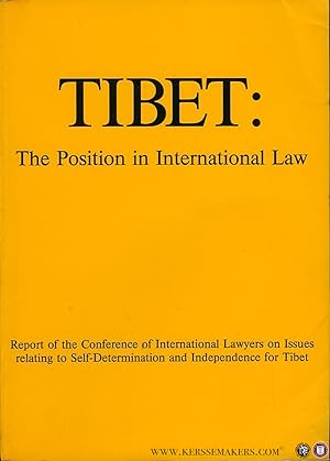 Imagen del vendedor de Tibet. The Position of International Law. Report of the Conference of International Lawyers on Issues relating to Self-Determination and Independence for Tibet - London 6-10 january 1993 a la venta por Emile Kerssemakers ILAB