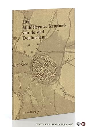 Imagen del vendedor de Het middeleeuws keurboek van de stad Doetinchem. a la venta por Emile Kerssemakers ILAB