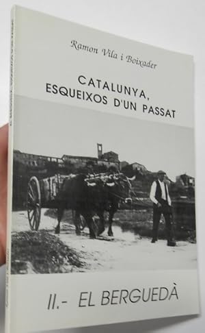 Imagen del vendedor de Catalunya, esqueixos d'un passat. II. El Bergued a la venta por Librera Mamut